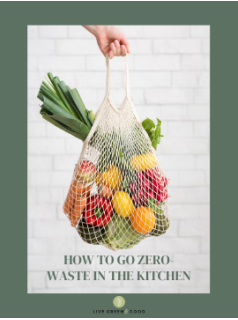 How to go zero-waste in the kitchen