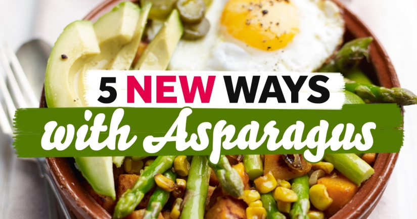 5 New Ways With Asparagus 5 New Ways With Asparagus