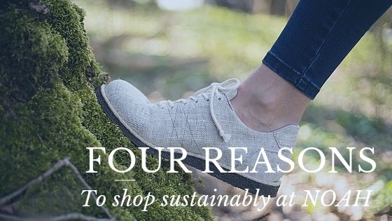 Four Reasons to Shop Sustainably at NOAH