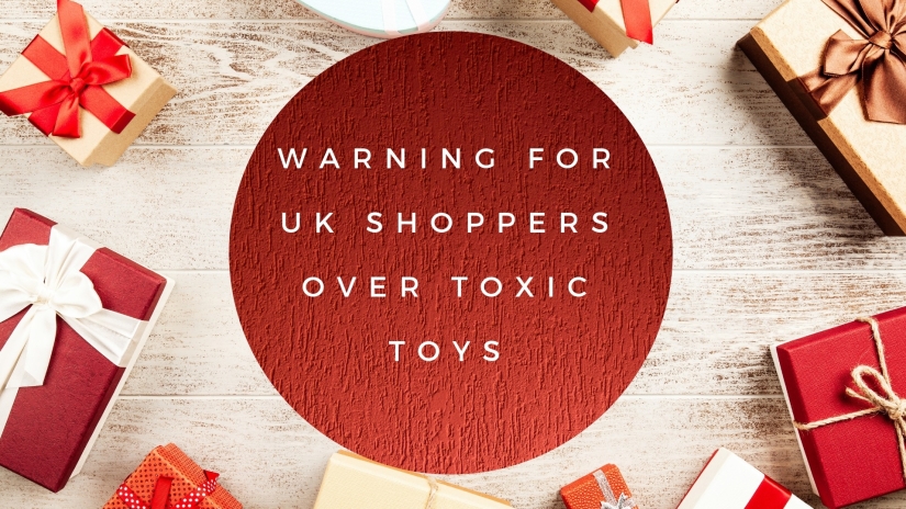 Warning For UK Shoppers Over Toxic Toys