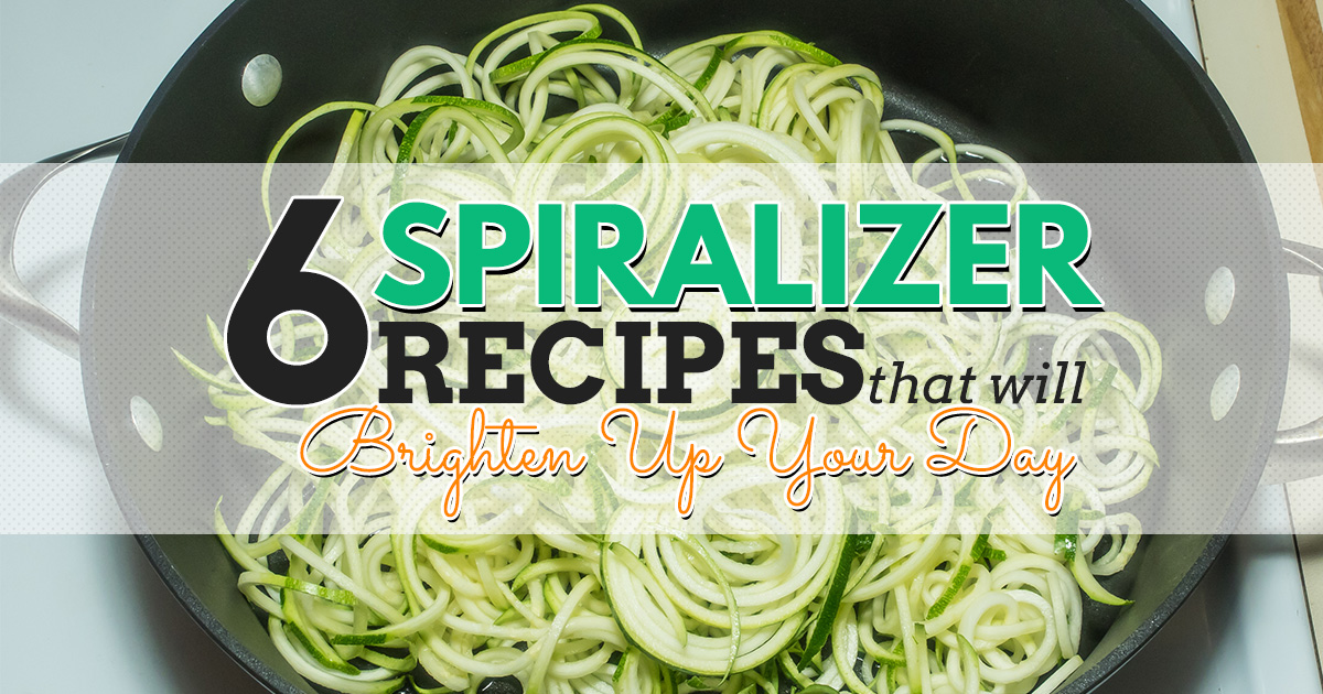 6 Spiralizer Recipes That Will Brighten Up Your Day!